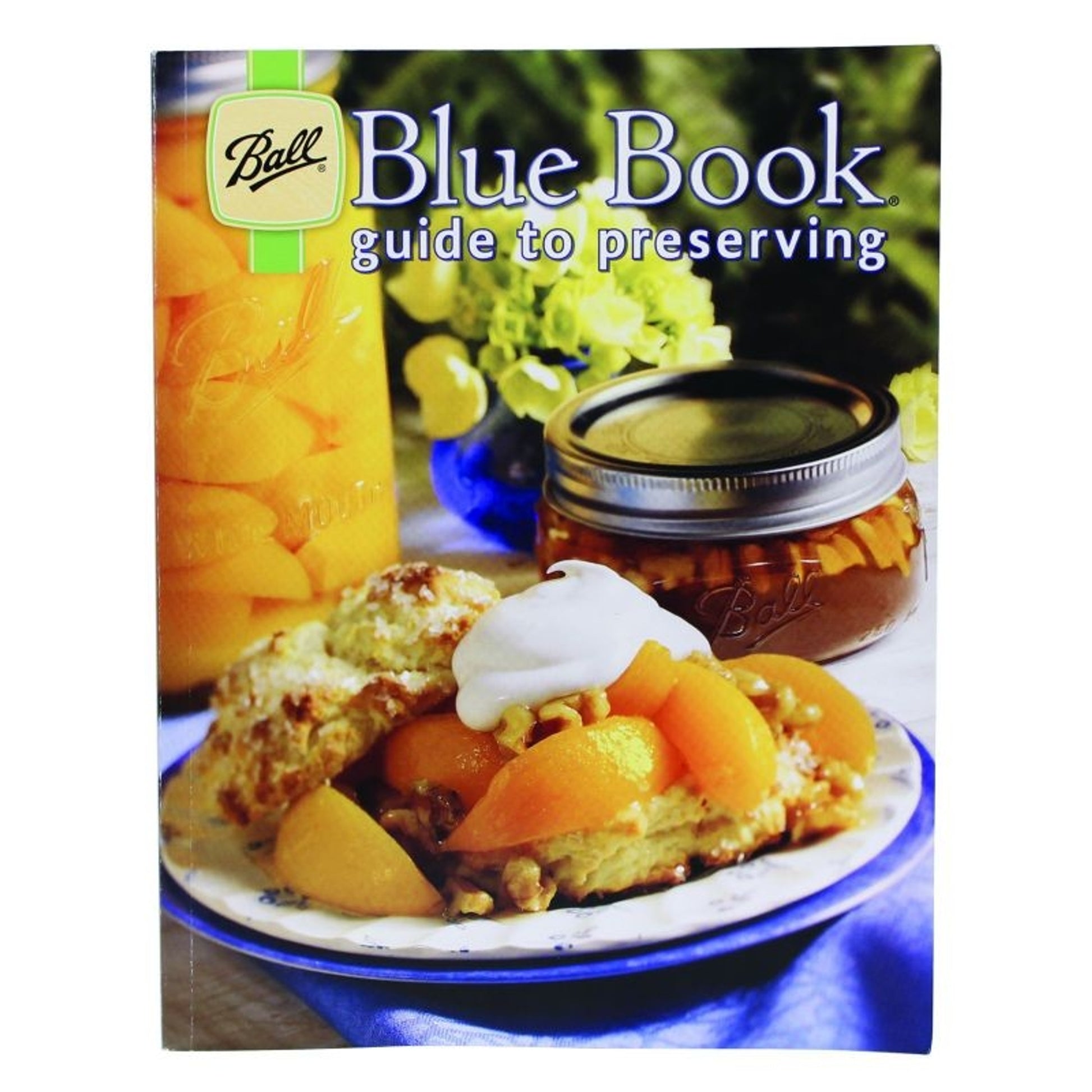 Ball Blue Book Guide To Preserving 128 Pages